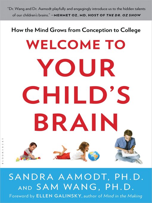 Title details for Welcome to Your Child's Brain by Sandra Aamodt - Wait list